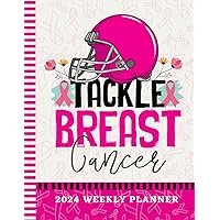 Tackle Breast Cancer: 2024 Weekly Organizer / Dated 8.5x11 / 52-Week / To Do List - Notes Section - Habit Tracker / Jan to Dec / Life - Time Organization Gift / Pink Ribbon Art Cover