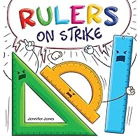 Rulers on Strike: A Funny, Rhyming, Read Aloud Kid's Book About Respect and Responsibility
