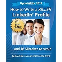 How to Write a KILLER LinkedIn Profile... And 18 Mistakes to Avoid: Updated for 2019 How to Write a KILLER LinkedIn Profile... And 18 Mistakes to Avoid: Updated for 2019 Paperback