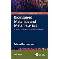 Bioinspired Materials and Metamaterials: A New Look at the Materials Science (Emerging Materials and Technologies)