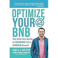 Optimize YOUR Bnb: The Definitive Guide to Ranking #1 in Airbnb Search by a Prior Employee Optimize YOUR Bnb: The Definitive Guide to Ranking #1 in Airbnb Search by a Prior Employee Audible Audiobook Paperback Kindle Spiral-bound