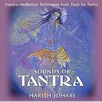 Sounds of Tantra: Mantra Meditation Techniques from Tools for Tantra Sounds of Tantra: Mantra Meditation Techniques from Tools for Tantra Audio CD