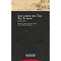 Los libros del Tao: Tao Te ching Los libros del Tao: Tao Te ching Kindle Hardcover