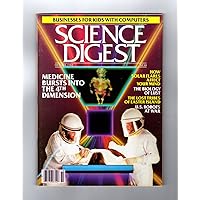 Science Digest / October, 1982. Lost Tribes of Easter Island; Kids Striking it Rich in Software; Cities of the Sun (Terraforming a Gas Giant); Geodesic Virus Changes Science; Solar Activity and Earthquakes; Primordial Predators; Einstein and Healing; Inbreeding in Mountain Folk; Orphan Drugs; Star Sailing; Fighting Computers; Biochemical Mating Dance