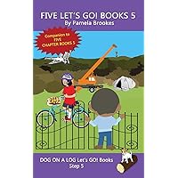 Five Let's GO! Books 5: Systematic Decodable Books for Phonics Readers and Folks with a Dyslexic Learning Style (DOG ON A LOG Let’s GO! Book Collections) Five Let's GO! Books 5: Systematic Decodable Books for Phonics Readers and Folks with a Dyslexic Learning Style (DOG ON A LOG Let’s GO! Book Collections) Paperback Kindle Hardcover