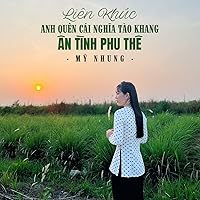 Liên Khúc Anh Quên Cái Nghĩa Tào Khang / Ân Tình Phu Thê