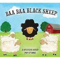 Baa Baa Black Sheep: A Spinning Nursery Rhyme Pop-Up Book (Spinning Nursery Rhyme Pop-up Books)