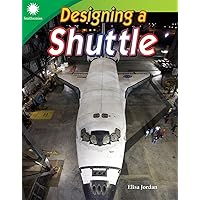 Designing a Shuttle (Smithsonian: Informational Text) Designing a Shuttle (Smithsonian: Informational Text) Perfect Paperback