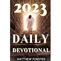 DAILY DEVOTIONAL 2023: A 365-Day Guide to Spiritual Growth and Reflection; Take the Journey to a Closer Relationship with God in 2023 DAILY DEVOTIONAL 2023: A 365-Day Guide to Spiritual Growth and Reflection; Take the Journey to a Closer Relationship with God in 2023 Kindle Hardcover Paperback
