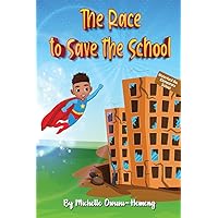 The Race to Save the School The Race to Save the School Paperback