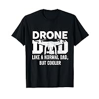 Funny Drone Dad Like A Normal Dad, But Cooler Father's Day T-Shirt