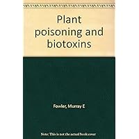 Plant poisoning and biotoxins