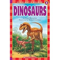 Scholastic Reader Level 2: Dinosaurs Scholastic Reader Level 2: Dinosaurs Paperback Hardcover
