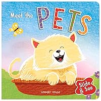 Slide And See: Meet The Pets: Sliding Novelty Board Book For Kids