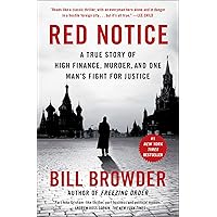 Red Notice: A True Story of High Finance, Murder, and One Man's Fight for Justice Red Notice: A True Story of High Finance, Murder, and One Man's Fight for Justice Paperback Kindle Audible Audiobook Hardcover Audio CD