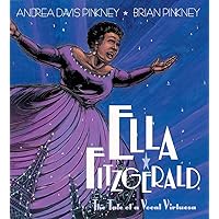 Ella Fitzgerald: The Tale of a Vocal Virtuosa (Great Black Performers, 3) Ella Fitzgerald: The Tale of a Vocal Virtuosa (Great Black Performers, 3) Paperback Audible Audiobook Hardcover