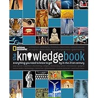 Knowledge Book, The: Everything You Need to Know to Get by in the 21st Century Knowledge Book, The: Everything You Need to Know to Get by in the 21st Century Paperback Hardcover