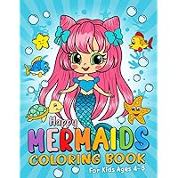 Happy Mermaids: Coloring Book For Kids Ages 4-8 Happy Mermaids: Coloring Book For Kids Ages 4-8 Paperback