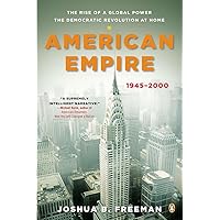 American Empire: The Rise of a Global Power, the Democratic Revolution at Home, 1945-2000 (The Penguin History of the United States) American Empire: The Rise of a Global Power, the Democratic Revolution at Home, 1945-2000 (The Penguin History of the United States) Paperback Audible Audiobook Kindle Hardcover Audio CD