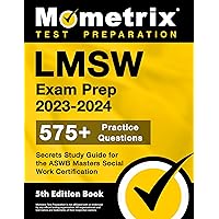 LMSW Exam Prep 2023-2024 - 575+ Practice Questions, Secrets Study Guide for the ASWB Masters Social Work Certification: [5th Edition Book] (Mometrix Test Preparation) LMSW Exam Prep 2023-2024 - 575+ Practice Questions, Secrets Study Guide for the ASWB Masters Social Work Certification: [5th Edition Book] (Mometrix Test Preparation) Paperback Kindle