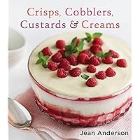 Crisps, Cobblers, Custards & Creams Crisps, Cobblers, Custards & Creams Kindle Hardcover