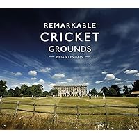 Remarkable Cricket Grounds Remarkable Cricket Grounds Hardcover Kindle