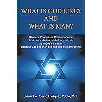 What Is God Like? and What Is Man? What Is God Like? and What Is Man? Kindle Hardcover Paperback
