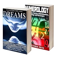 Dreams: Box Set- Dreams and Numerology (Dreams, Numerology)