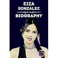 Eiza Gonzalez Biography: The Remarkable Story of a Global Icon's Rise from Mexico to Hollywood Stardom Eiza Gonzalez Biography: The Remarkable Story of a Global Icon's Rise from Mexico to Hollywood Stardom Kindle Paperback