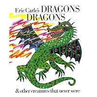 Eric Carle's Dragons, Dragons Eric Carle's Dragons, Dragons Hardcover Paperback