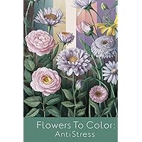 Floral Mandalas: A Coloring Book for Peace and Serenity: Immerse yourself in a world of beauty and tranquility with 