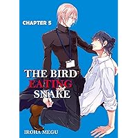 THE BIRD EATING SNAKE (Yaoi Manga) #5 THE BIRD EATING SNAKE (Yaoi Manga) #5 Kindle