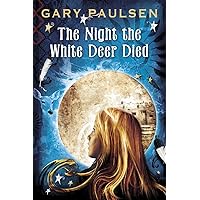 The Night the White Deer Died The Night the White Deer Died Paperback Kindle Audible Audiobook Hardcover