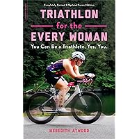 Triathlon for the Every Woman Triathlon for the Every Woman Paperback Audible Audiobook Kindle