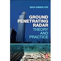 Ground Penetrating Radar: Theory and Practice Ground Penetrating Radar: Theory and Practice Paperback Kindle