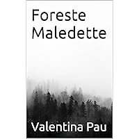 Foreste Maledette (Italian Edition) Foreste Maledette (Italian Edition) Kindle Paperback