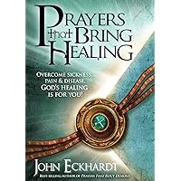 Prayers That Bring Healing: Overcome Sickness, Pain, and Disease. God's Healing is for You! (Prayers for Spiritual Battle) Prayers That Bring Healing: Overcome Sickness, Pain, and Disease. God's Healing is for You! (Prayers for Spiritual Battle) Paperback Kindle Audible Audiobook Audio CD