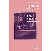O perfume das flores à noite (Portuguese Edition) O perfume das flores à noite (Portuguese Edition) Kindle Paperback