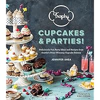 Trophy Cupcakes & Parties!: Deliciously Fun Party Ideas and Recipes from Seattle's Prize-Winning Cupcake Bakery Trophy Cupcakes & Parties!: Deliciously Fun Party Ideas and Recipes from Seattle's Prize-Winning Cupcake Bakery Hardcover Kindle