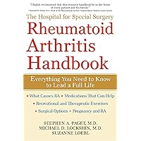 The Hospital for Special Surgery Rheumatoid Arthritis Handbook: Everything You Need to Know The Hospital for Special Surgery Rheumatoid Arthritis Handbook: Everything You Need to Know Hardcover Kindle Paperback