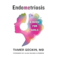 EndoMEtriosis: A Guide for Girls EndoMEtriosis: A Guide for Girls Paperback Audible Audiobook Kindle Hardcover Audio CD