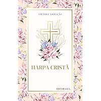 Harpa Cristã: LOUVOR E ADORAÇÃO (Portuguese Edition) Harpa Cristã: LOUVOR E ADORAÇÃO (Portuguese Edition) Paperback Kindle Hardcover