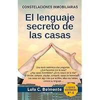 Constelaciones Inmobiliarias: El lenguaje secreto de las casas (Spanish Edition) Constelaciones Inmobiliarias: El lenguaje secreto de las casas (Spanish Edition) Paperback Kindle