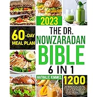 The Dr. Nowzaradan Bible: [6 in 1] Get Ready to Live a Better, Healthy and Enjoyable Life | Lose up to 30 Pounds with 1200-Calorie Affordable Recipes and Meal Plans Suitable For Every Age The Dr. Nowzaradan Bible: [6 in 1] Get Ready to Live a Better, Healthy and Enjoyable Life | Lose up to 30 Pounds with 1200-Calorie Affordable Recipes and Meal Plans Suitable For Every Age Paperback Kindle