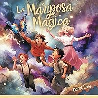 Los Secretos de Enchantia: La Mariposa Mágica (Spanish Edition) Los Secretos de Enchantia: La Mariposa Mágica (Spanish Edition) Paperback Kindle