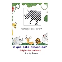 O que está escondido? : Edição dos animais (Portuguese Edition) O que está escondido? : Edição dos animais (Portuguese Edition) Kindle Paperback