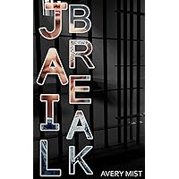 Jailbreak: MM Gay Romance Jailbreak: MM Gay Romance Kindle