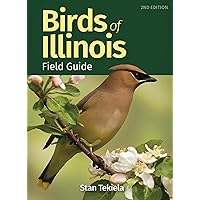 Birds of Illinois Field Guide (Bird Identification Guides) Birds of Illinois Field Guide (Bird Identification Guides) Paperback Kindle