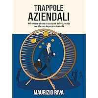 Trappole Aziendali (Italian Edition) Trappole Aziendali (Italian Edition) Kindle Paperback