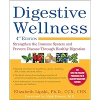 Digestive Wellness: Strengthen the Immune System and Prevent Disease Through Healthy Digestion, Fourth Edition Digestive Wellness: Strengthen the Immune System and Prevent Disease Through Healthy Digestion, Fourth Edition Paperback Kindle